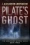 [John Pilate Mysteries 03] • Pilate's Ghost